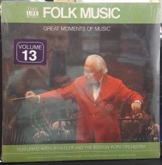 FOLK MUSIC GREAT MOMENTS OF MUSIC - ARTHUR FIEDLER AND THE BOSTON POPS ORCHESTRA - DÖNEM BASKISI PLAK SIFIR
