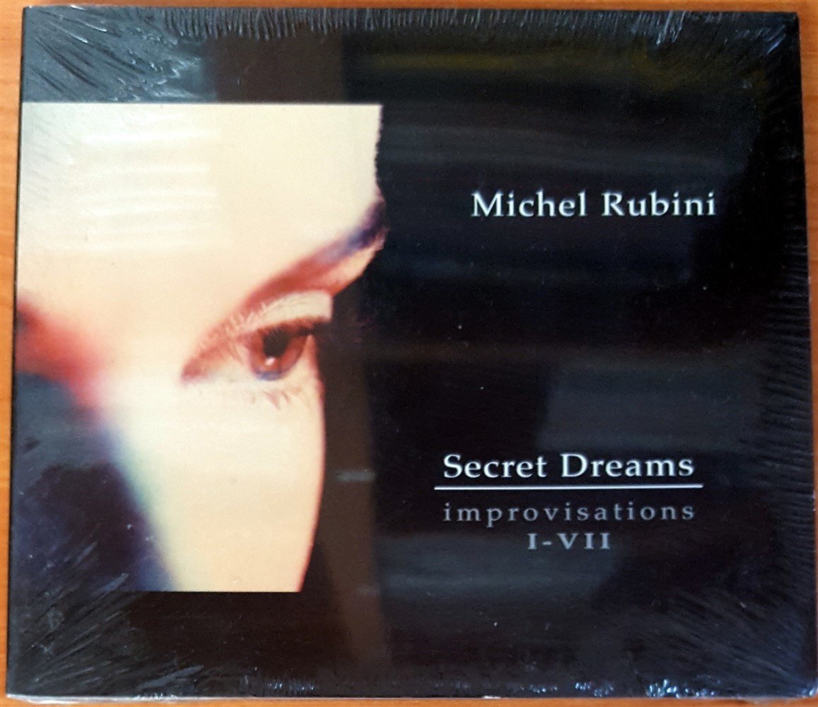 MICHEL RUBINI - SECRET DREAMS / IMPROVISATIONS I-VII CD SIFIR