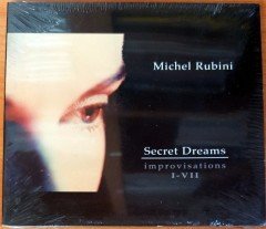 MICHEL RUBINI - SECRET DREAMS / IMPROVISATIONS I-VII CD SIFIR