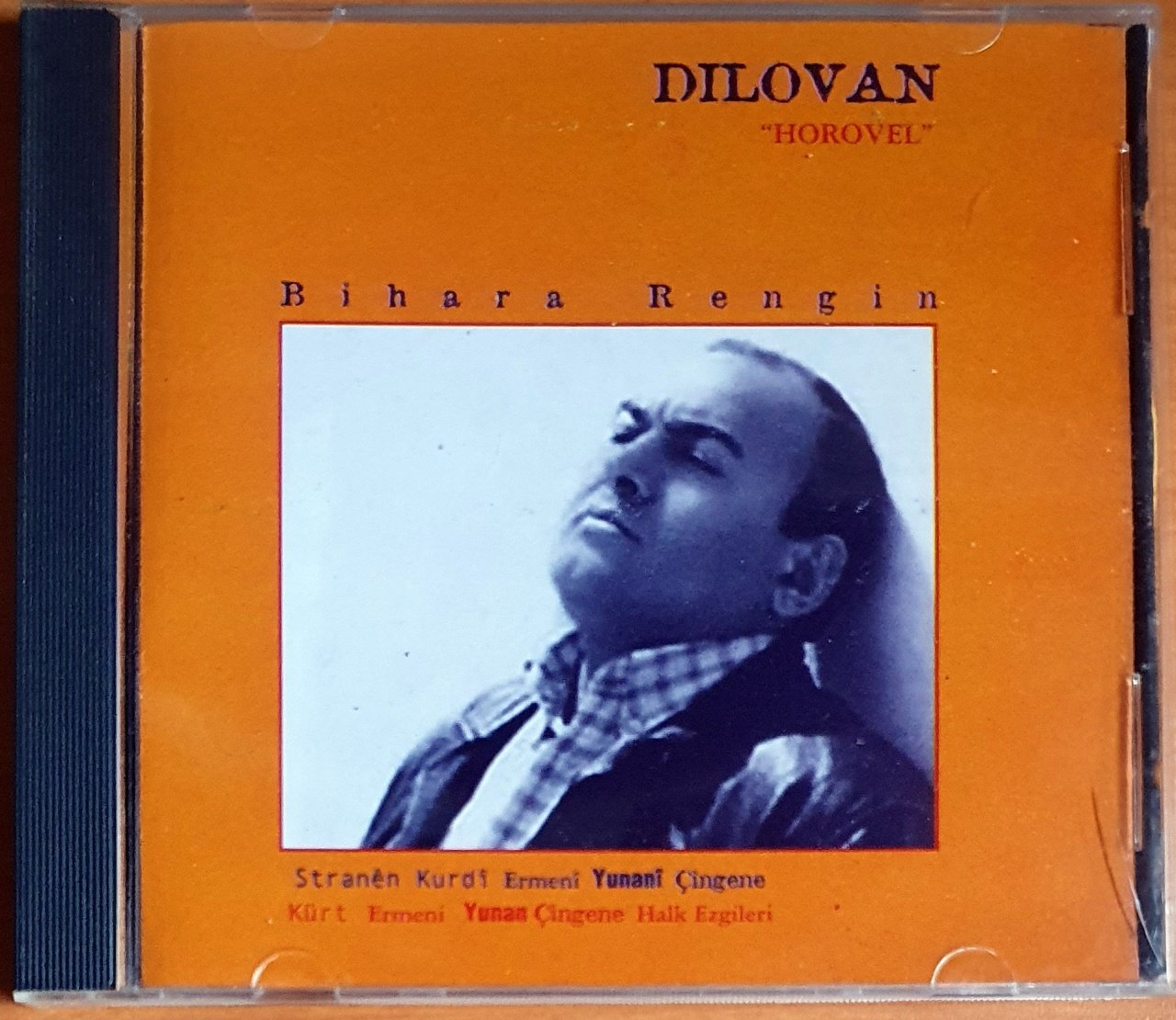DILOVAN - HOROVEL / BİHARA RENGİN / KÜRT, ERMENİ, YUNAN, ÇİNGENE EZGİLERİ (2002) - CDR 2.EL