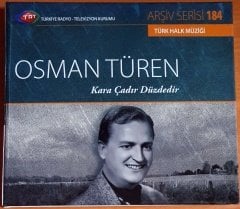 TRT ARŞİV SERİSİ 184 / OSMAN TÜREN - KARA ÇADIR DÜZDEDİR - CD 2.EL