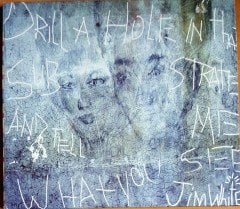 JIM WHITE - DRILL A HOLE (2004) LUAKA BOP CD 2.EL