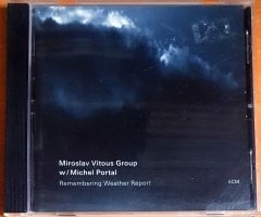 MIROSLAV VITOUS GROUP WITH MICHEL PORTAL - REMEMBERING WEATHER REPORT (2009) - CD ECM 2.EL
