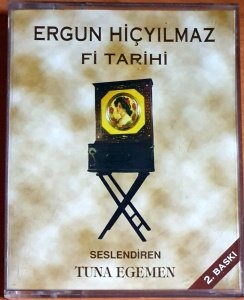 ERGUN HİÇYILMAZ - Fİ TARİHİ / SESLENDİREN: TUNA EGEMEN / 2. BASKI (1995) - 2KASET SESLİ KİTAP 2.EL