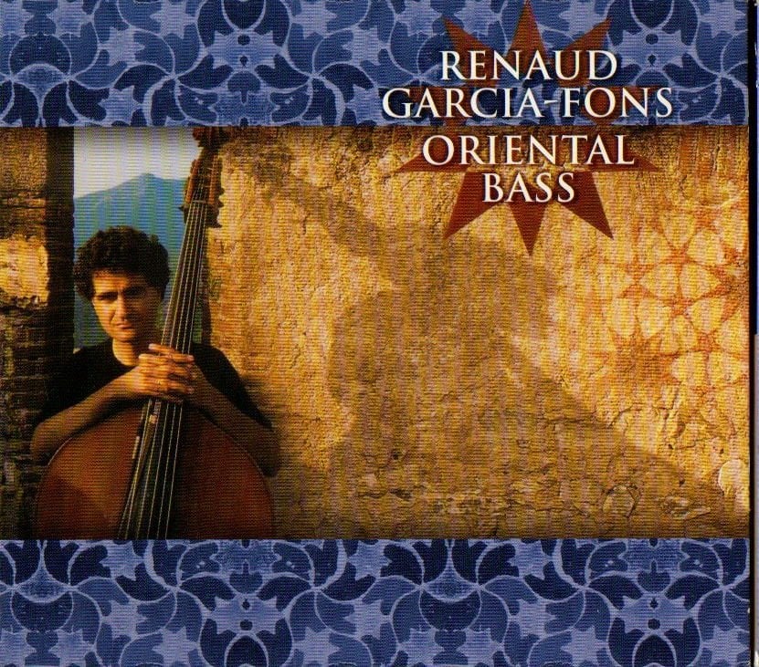 RENAUD GARCIA-FONS – ORIENTAL BASS  (1997) - CD DIGIPAK 2.EL