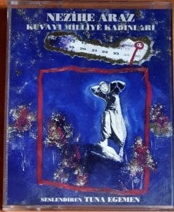 NEZİHE ARAS - KUVAYI MİLLİYE KADINLARI / SESLENDİREN: TUNA EGEMEN (1998) - 2KASET SESLİ KİTAP 2.EL