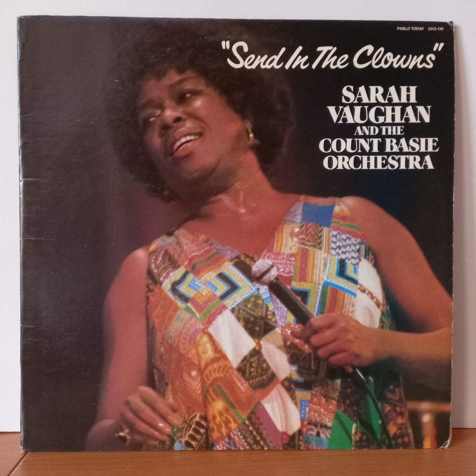 SARAH VAUGHAN & THE COUNT BASIE ORCHESTRA – SEND IN THE CLOWNS (1981) - LP 2.EL PLAK