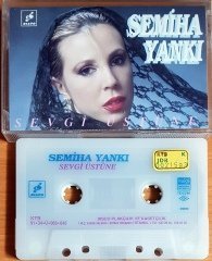 SEMİHA YANKI - SEVGİ ÜSTÜNE (1991) DISCO KASET 2.EL