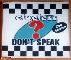 CLUELESS - DON'T SPEAK (1997) - CD SINGLE 2.EL