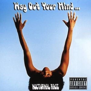 NOCTURNAL RAGE – WAY OUT YOUR MIND... (2004) - CD SIFIR