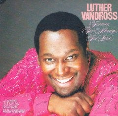 LUTHER VANDROSS - FOREVER FOR ALWAYS FOR LOVE (1982) - CD 2.EL