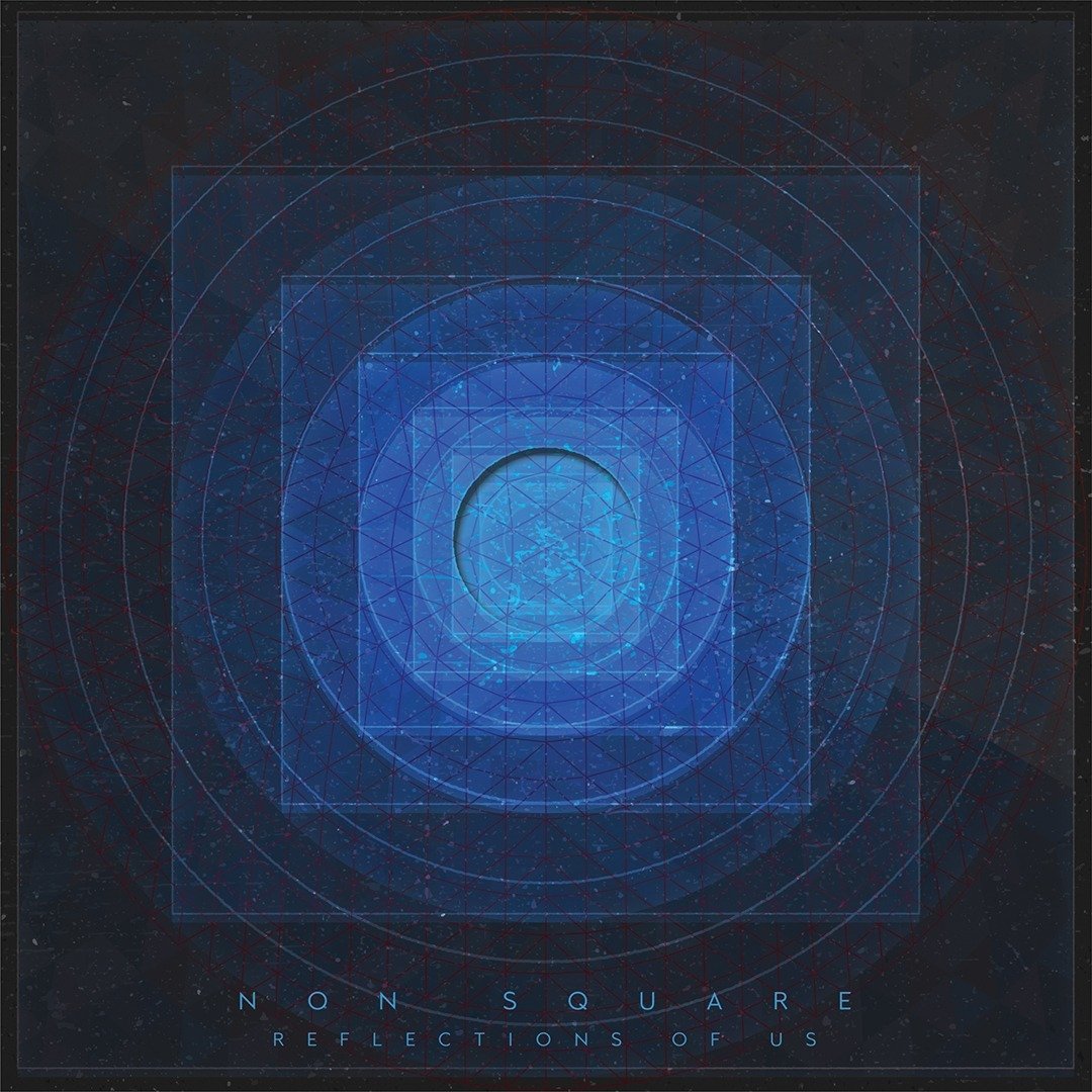 NON SQUARE - REFLECTIONS OF US (2019) - LP TECHNO BREAKBEAT IDM AMBIENT SIFIR PLAK