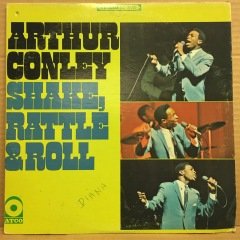 ARTHUR CONLEY - SHAKE, RATTLE & ROLL (1967) - 2.EL PLAK
