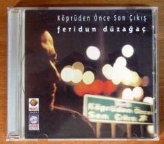 FERİDUN DÜZAĞAÇ - KÖPRÜDEN ÖNCE SON ÇIKIŞ - CD 2.EL