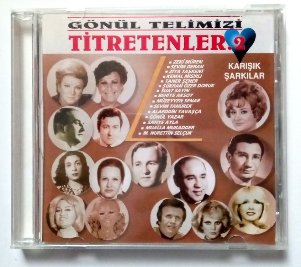 GÖNÜL TELİMİZİ TİTRETENLER 2 / ZEKİ MÜREN, BEHİYE AKSOY, MÜZEYYEN SENAR, SAFİYE AYLA, GÖNÜL YAZAR, M.NURETTİN SELÇUK (2005) - CD 2.EL