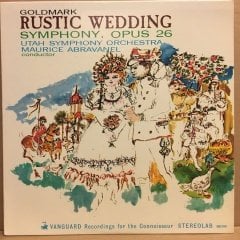 GOLDMARK, RUSTIC WEDDING SYMPHONY, MAURICE ABRAVANEL, UTAH SYM. (1964) 2.EL PLAK