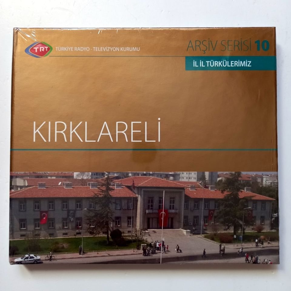 KIRKLARELİ / İL İL TÜRKÜLERİMİZ / TRT ARŞİV SERİSİ 10 - CD SIFIR