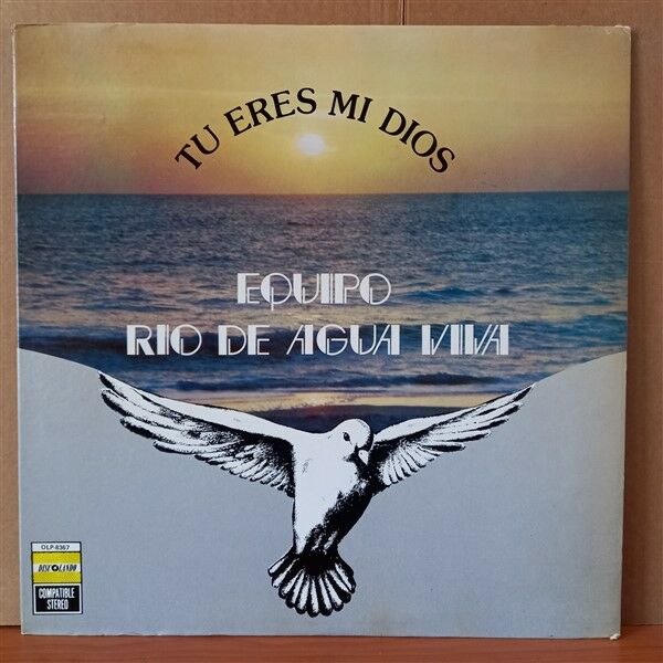 EQUIPO RIO DE AGUA VIVA – SENOR TU ERES MI DIOS (1977) - LP 2.EL PLAK