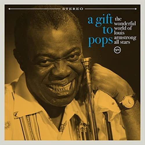 VARIOUS ARTISTS - A GIFT TO THE POPS / THE WONDERFUL WORLD OF LOUIS ARMSTRONG ALL STARS (2021) - LP SIFIR PLAK