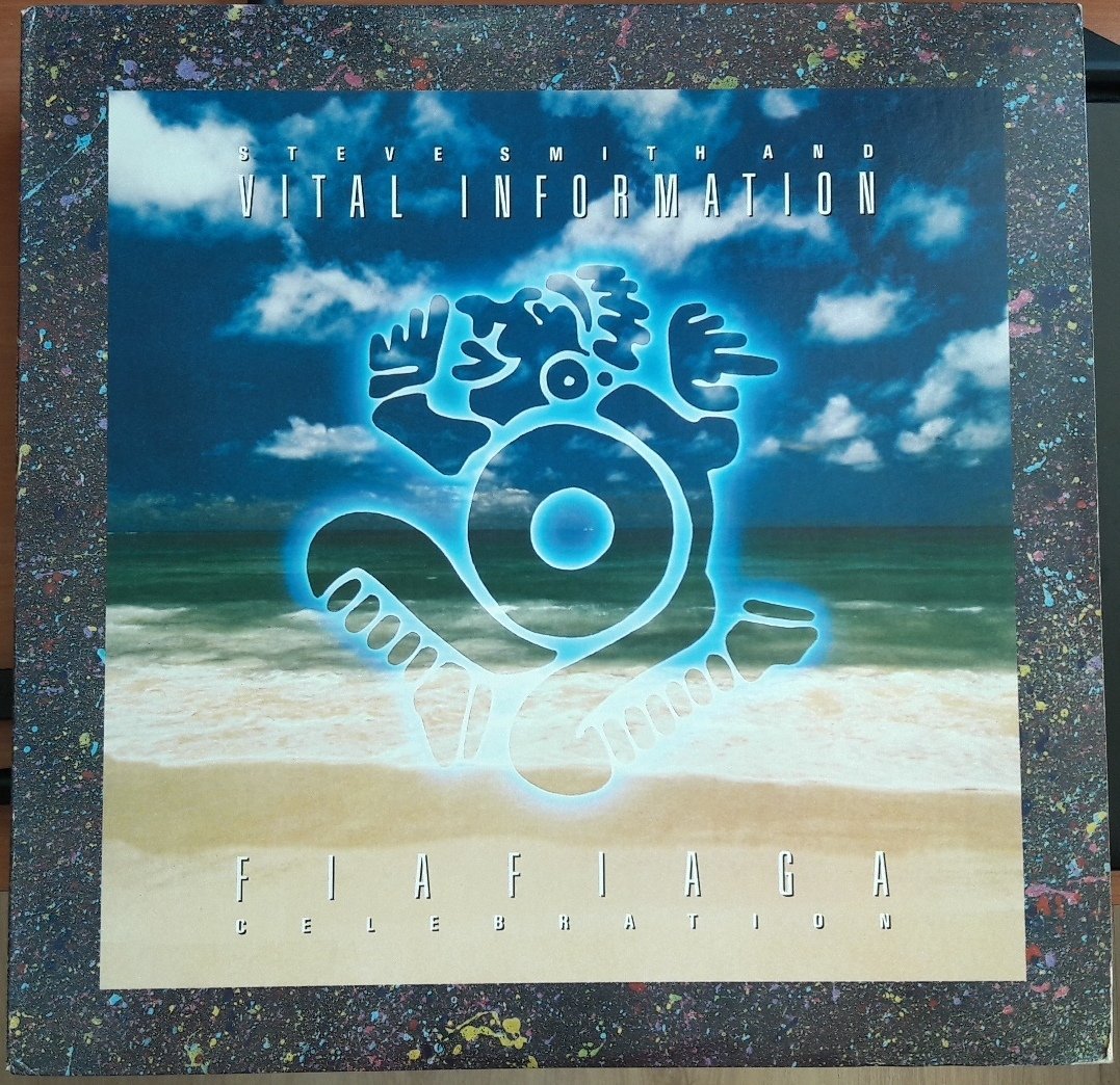 STEVE SMITH AND VITAL INFORMATION - FIAFIAGA CELEBRATION (1988) - PLAK 2.EL
