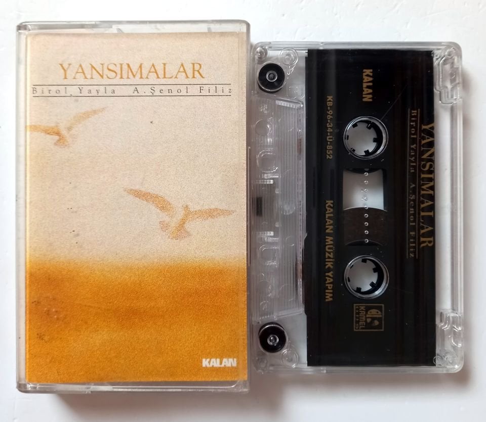 BİROL YAYLA / A. ŞENOL FİLİZ - YANSIMALAR (1996) - KASET 2.EL