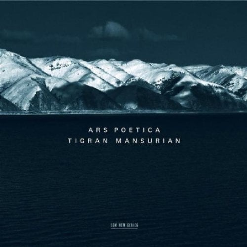 TIGRAN MANSURIAN - ARS POETICA (2006) - CD ECM NEW SERIES SIFIR