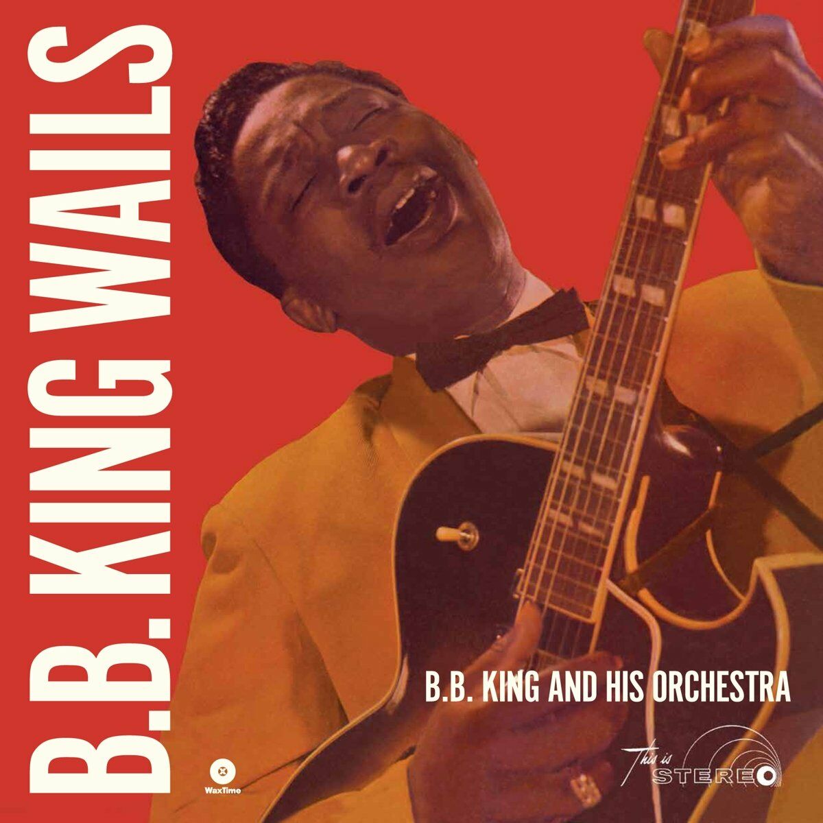 B.B. KING - B.B.KING WAILS - LP 180GR 2014 EDITION SIFIR PLAK