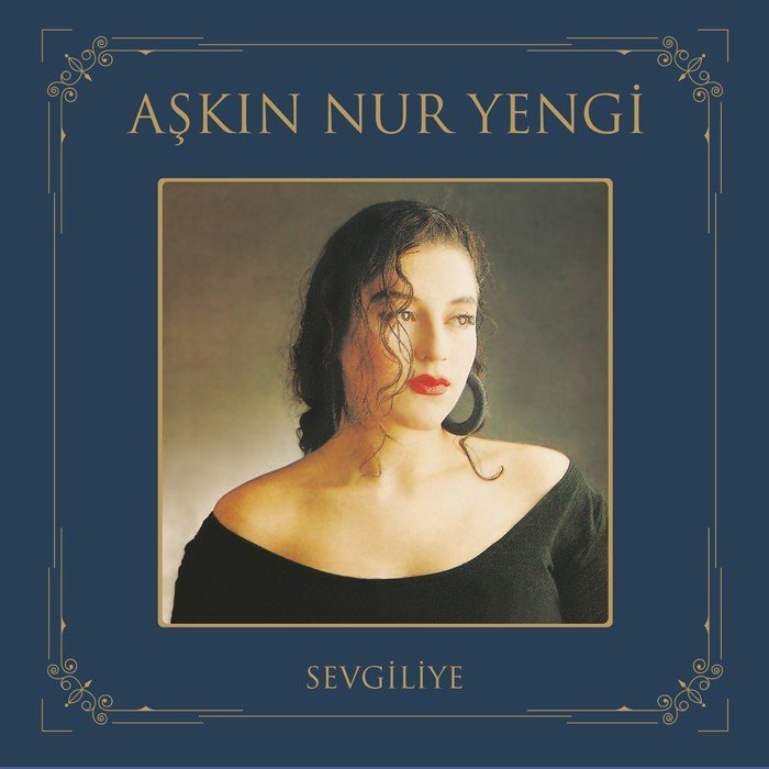 AŞKIN NUR YENGİ - SEVGİLİYE (1990) - LP 2019 BASIM SIFIR PLAK