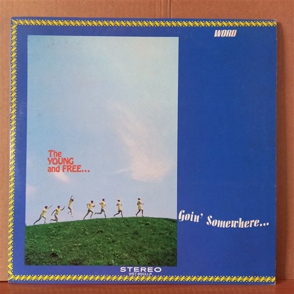 THE YOUNG AND FREE – GOIN' SOMEWHERE... (1971) - LP 2.EL PLAK