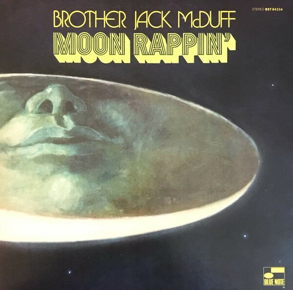 BROTHER JACK MCDUFF - MOON RAPPIN (1970) - LP 180GR BLUE NOTE CLASSIC VINYL SERIES 2022 EDITION SIFIR PLAK