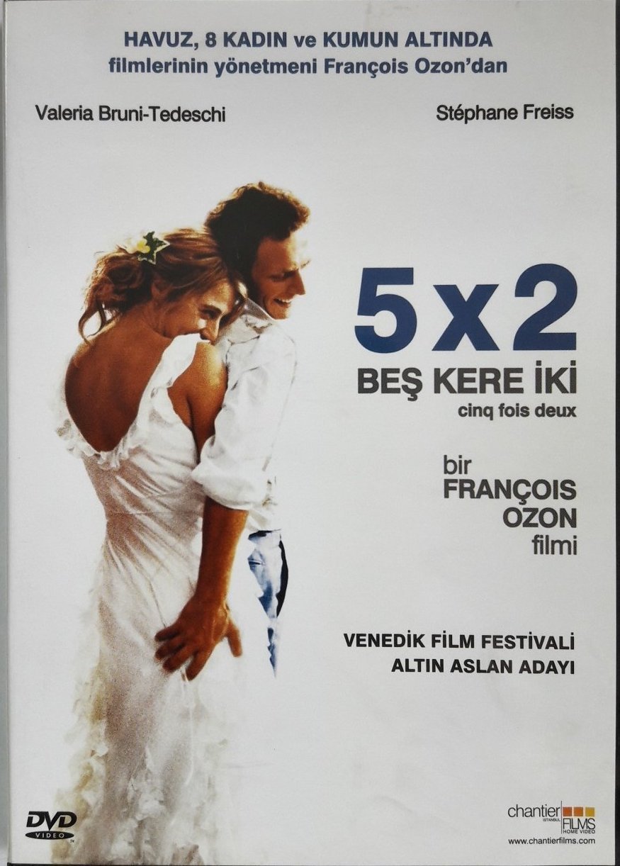 BEŞ KERE İKİ - 5 X 2 CINQ FOIS DEUX - VALERIA BRUNI-TEDESCHI - STEPHANE FREISS - FRANÇOIS OZON - DVD 2.EL