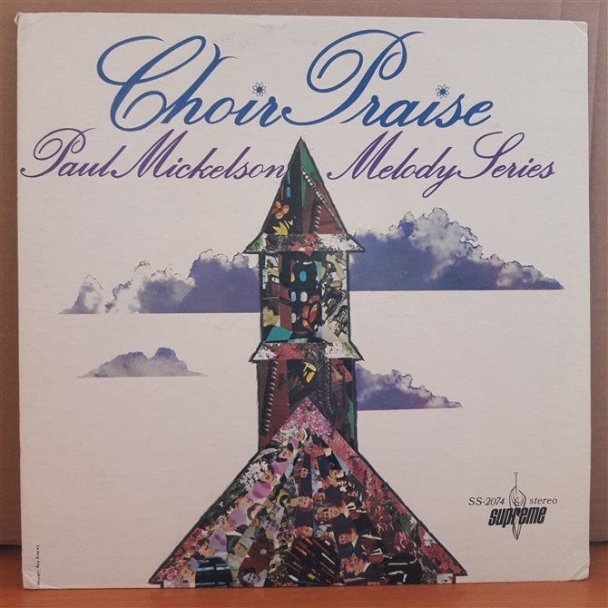 CHOIR PRAISE - PAUL MICKELSON MELODY SERIES - LP 2.EL PLAK