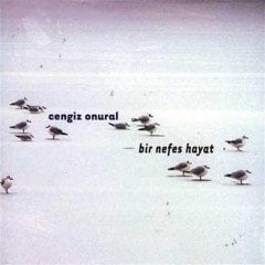 CENGİZ ONURAL - BİR NEFES HAYAT (2007) - CD KALAN MÜZİK SIFIR
