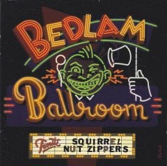 SQUIRREL NUT ZIPPERS - BEDLAM BALLROOM (2000) - CD DIXIELAND SWING SIFIR