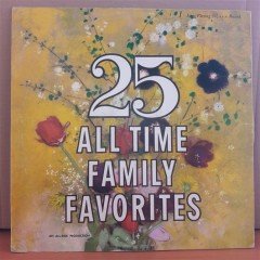 25 ALL TIME FAMILY FAVORITES - LP 2.EL PLAK