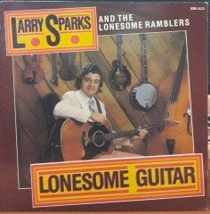 LARRY SPARKS - LONESOME GUITAR (1985) - PLAK 2.EL