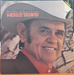 MERLE TRAVIS - LIGHT SINGIN' & HEAVY PICKIN' (1980) - PLAK 2.EL