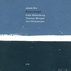 JAKOB BRO - RETURNINGS (2018) - CD ECM RECORDS SIFIR