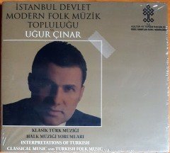 İSTANBUL DEVLET MODERN FOLK MÜZİK TOPLULUĞU VE UĞUR ÇINAR - KLASİK TÜRK MÜZİĞİ HALK MÜZİĞİ YORUMLARI CD SIFIR