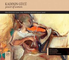 ESRA PEHLİVANLI & ANASTASIA SAFONOVA - KADININ GÜCÜ (2010) - CD SIFIR