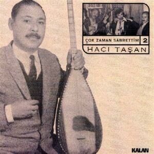 HACI TAŞAN - ÇOK ZAMAN SABRETTİM VOL 2 (1999) - CD KALAN MÜZİK HALK MÜZİĞİ SIFIR