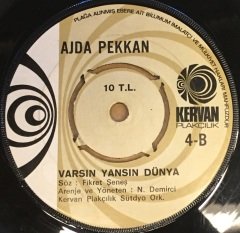 AJDA PEKKAN - DERT BENDE / VARSIN YANSIN DÜNYA 7'' 45 DEVİR