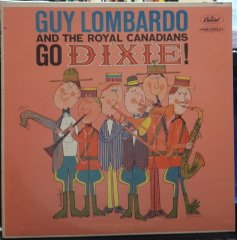 GUY LOMBARDO AND THE ROYAL CANADIANS - GO DIXIE! - PLAK 2.EL