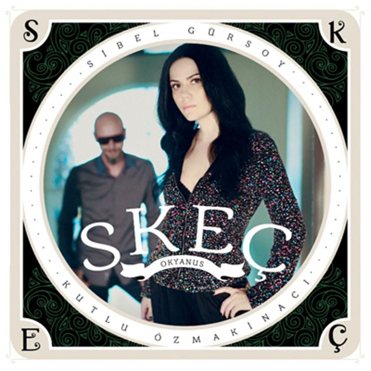 SKEÇ - OKYANUS [SİBEL GÜRSOY, KUTLU ÖZMAKİNACI] (2012) - CD SIFIR