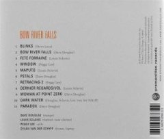 DAVE DOUGLAS / LOUIS SCLAVIS / PEGGY LEE / DYLAN VAN DER SCHYFF - BOW RIVER FALLS (2004) - CD 2.EL