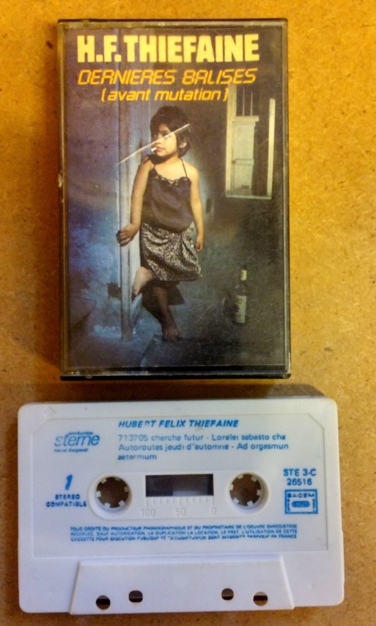 H.F. THIEFAINE - DERNIERES BALISES [AVANT MUTATION] - KASET MADE IN FRANCE 2.EL