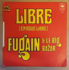 MICHEL FUGAIN & LE BIG BAZAR - SABBAT / LIBRE (1974) - 7'' 45 DEVİR SINGLE PLAK