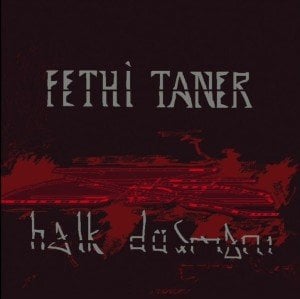 FETHİ TANER - HALK DÜŞMANI (2022) - DIGIPAK CD SIFIR