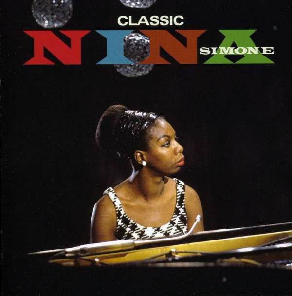 NINA SIMONE - CLASSIC NINA SIMONE (2009) - CD COMPILATION SIFIR