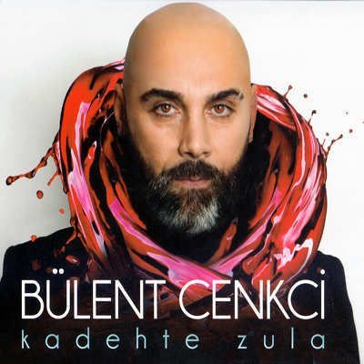 BÜLENT CENKCİ KADEHTE ZULA CD 2013 SIFIR